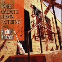 Purchase Richie Kotzen - The Inner Galactic Fusion Experience