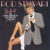 Purchase Rod Stewart - Stardust...The Great American Songbook: Volume III