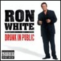 Purchase Ron White - Drunk in Public