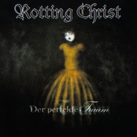 Purchase Rotting Christ - Der Perfekte Traum