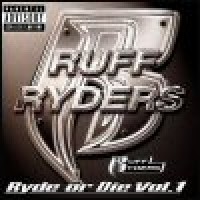 Purchase Ruff Ryders - Ryde Or Die, Vol. 1 