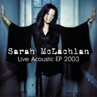 Purchase Sarah Mclachlan - Live Acoustic