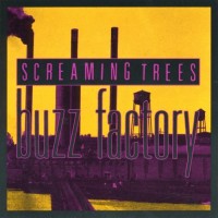 Purchase Screaming Trees - Buzz Factory