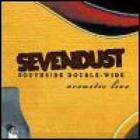 Purchase Sevendust - Southside Double-Wide: Acoustic Live