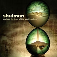 Purchase Shulman - Endless Rhythms Of The Beatless Heart
