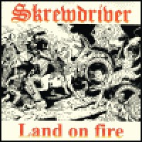 Purchase Skrewdriver - Land On Fire