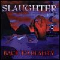 Purchase Slaughter - Back To Reality