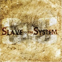 Purchase Slave To The System - Slave To The System
