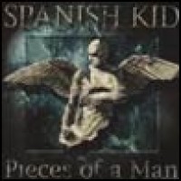 Purchase Spanish Kid - Pieces Of A Man
