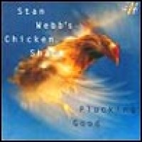 Purchase Stan Webb's Chicken Shack - Plucking Good