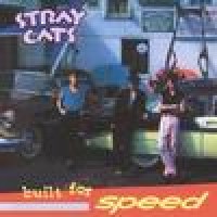 Purchase Stray Cats - Built For Speed (Selected Tracks)
