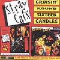 Purchase Stray Cats - Crusin' Round Sixteen Candles