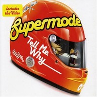 Purchase Supermode - Tell Me Why