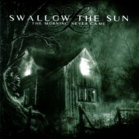 Purchase Swallow The Sun - The Morning Never Came