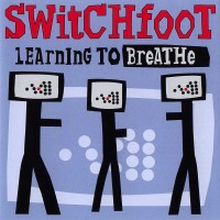 Purchase Switchfoot - Learning To Breathe