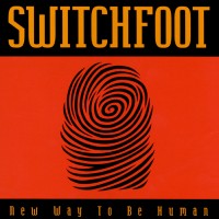 Purchase Switchfoot - New Way To Be Human