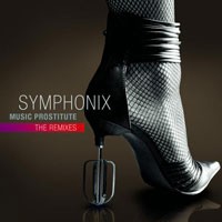 Purchase Symphonix - Music Prostitute - The Remixes