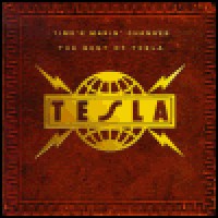 Purchase Tesla - Time's Makin' Changes: The Best Of