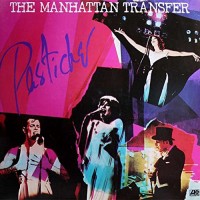Purchase The Manhattan Transfer - Pastiche (Reissued 1988)