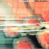 Purchase The Sushi Club - Neo Sashimi
