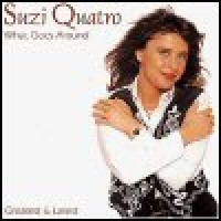 Purchase Suzi Quatro - What Goes Around: Greatest & Latest