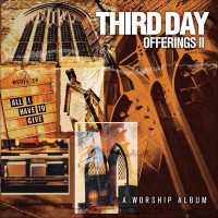 Purchase Third Day - Offerings II: All I Have To Give