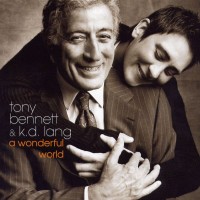 Purchase Tony Bennett & K.D. Lang - A Wonderful World