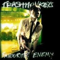 Purchase Trashmonkeys - Favourite Enemy