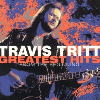 Purchase Travis Tritt - Greatest Hits: From the Beginning