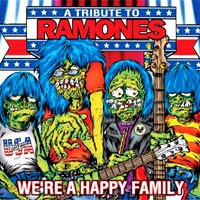 Purchase Tribute - We\'re A Happy Family - A Tribute To The Ramones
