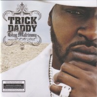 Purchase Trick Daddy - Thug Matrimony: Married To The Streets