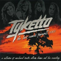 Purchase Tyketto - The Last Sunset: Farewell 2007