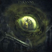 Purchase Tyranny - Tides Of Awakening