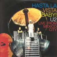 Purchase U2 - Hasta La Vista Baby! U2 Live From Mexico City