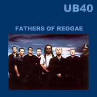 Purchase UB40 - Presents The Fathers Of Reggae