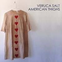 Purchase Veruca Salt - American Thighs
