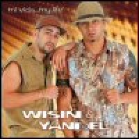 Purchase Wisin & Yandel - Mi Vida...My Life