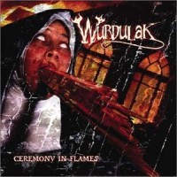 Purchase Wurdulak - Ceremony in Flames