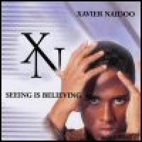 Purchase Xavier Naidoo - Seeing Is Believing