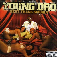 Purchase Young Dro - Best Thang Smokin\'