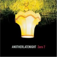 Purchase Zero 7 - Another Late Night