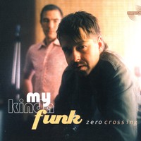 Purchase Zero Crossing - My Kinda Funk