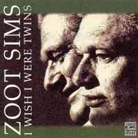 Purchase Zoot Sims - I Wish I Were Twins