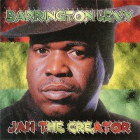 Purchase Barrington Levy - Jah The Creator (Reissued 2001)