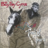 Purchase Billy Ray Cyrus - Trail Of Tears