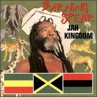 Purchase Burning Spear - Jah Kingdom