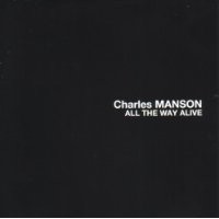 Purchase Charles Manson - All The Way Alive