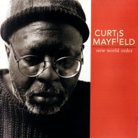 Purchase Curtis Mayfield - New World Order
