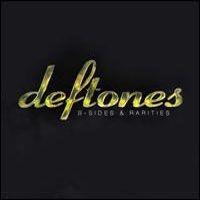 Purchase Deftones - B-Sides & Rarities