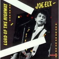 Purchase Joe Ely - Lord of the Highway